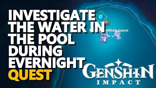 Investigate the water in the pool during Evernight Genshin Impact [upl. by Philoo]