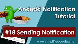 18 Android Notification Tutorial  Sending Notification from Android Device [upl. by Salman925]