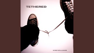 TETHERED [upl. by Lomax]