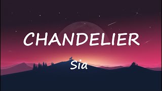 Sia  Chandelier Lyrics [upl. by Alig]