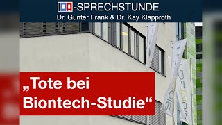 „Tote bei BiontechStudie“  IDASPRECHSTUNDE mit Dr Gunter Frank und Dr Kay Klapproth vom 26624 [upl. by Starkey]