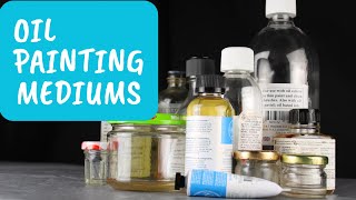 What are OIL PAINTING MEDIUMS  MEDIUMS EXPLAINED [upl. by Teak]