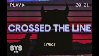 Løuis  Crossed The Line Lyrics [upl. by Scutt]