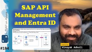 184  The one with SAP API Management and Entra ID Vinayak Adkoli  SAP on Azure Video Podcast [upl. by Carlton]