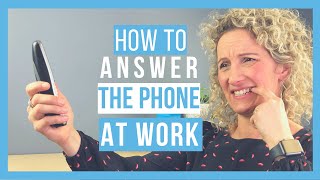 How to Answer the Phone At Work Like a Pro [upl. by Lanuk]