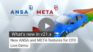 New ANSA and META v21 features for CFD  Live demo [upl. by Ecirtak]