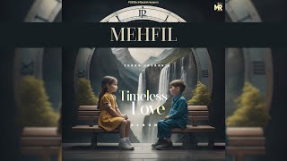 MEHFIL  FUKRA INSAAN  Official Audio   TIMELESS LOVE [upl. by Aynatan567]