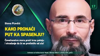 PUT KA SPASENJU Čovečanstvo mora proći kroz veliku patnju i stradanje da bi se pročistilo od zla [upl. by Namrej]