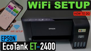 Epson EcoTank ET2400 WiFi Setup Connect To New Wireless Network [upl. by Ollie]