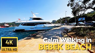 Calm Walking in Bebek Beach Istanbul  A Luxury Pleasant District by The Bosphorus  4K UHD [upl. by Llerral891]