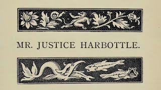 Le Fanu Mr Justice Harbottle [upl. by Ecenahs240]