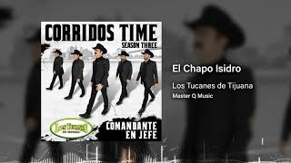 El Chapo Isidro – Los Tucanes De Tijuana Audio Oficial [upl. by Corina236]