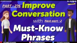 PART  276  Improve your practical English conversation with must  know phrases  Next part  2 [upl. by Draw466]