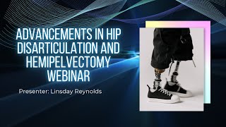 Advancements in Hip disarticulation and Hemipelvectomy [upl. by Feld278]