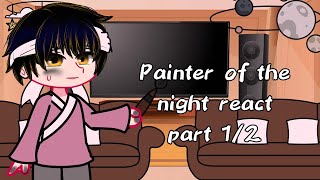 Painter of the night react  part 12  BL Manhwa  gacha club  Read desc [upl. by Ariadne]