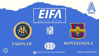 UNION FB  MONTAGNOLA 23  HIGHLIGHTS SERIE A DELITE [upl. by Berey678]