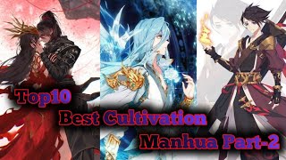 Top10 Best Cultivation Manhua Part 2 [upl. by Enrev587]