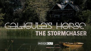 CALIGULAS HORSE – The Stormchaser OFFICIAL VIDEO [upl. by Ackerman]