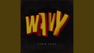 Wavy [upl. by Wera]