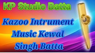 super kazoo instrumentKewal Singh Batta musiclatestbhajan2024 song [upl. by Oj135]