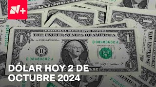 Así el precio del dólar hoy miércoles 2 de octubre de 2024  Despierta [upl. by Rento339]