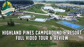 Highland Pines Campground amp Cottage Resort  Full Tour amp Review  Lake Belwood Ontario [upl. by Speroni621]