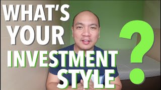 Investing Strategies for Mutual Funds amp UITFs Whats Your INVESTMENT STYLE [upl. by Aran534]