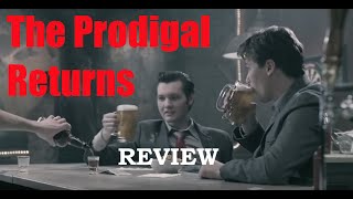 The Prodigal Returns ReviewCommentary [upl. by Ailehpo]