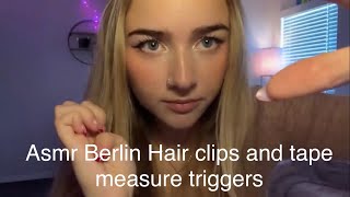 Asmr Berlin Invisible Hair clips and tape measure triggers [upl. by Nylidnam]