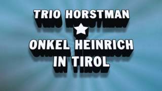 Trio Horstman  Onkel Heinrich In Tirol Vinyl 1969 [upl. by Nuawaj]