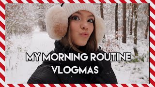 MY MORNING ROUTINE  VLOGMAS [upl. by Sorensen]