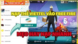 Free Fire Hướng Dẫn Cách Nạp Thẻ Viettel Vào Free Fire Dễ Dàng  GC SKYLER [upl. by Ellissa]