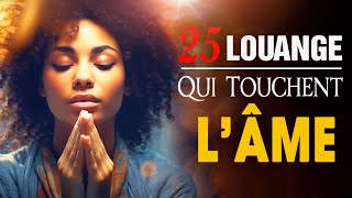 PRÉFÉRÉE CHANT DADORATION CHRÉTIENNE QUI TOUCHENT LÂME ♫ MUSIQUE CHRÉTIENNE CHANTS DE LOUANGE 2024 [upl. by Anwahsiek459]