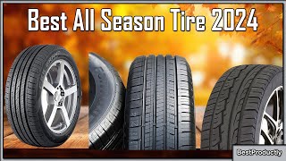 Best All Season Tire 2024  The Only 10 You Should Consider Today [upl. by Niatsirhc]