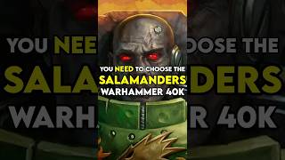 You NEED To Choose The Salamanders In WARHAMMER 40k [upl. by Redleh]