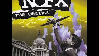 NOFX  The Decline Official Full Album Version [upl. by Leitao]