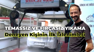 İlk Test Araç Yıkama Sistemimizi Deneyen Kişinin İlk İzlenimleri [upl. by Anatolio]