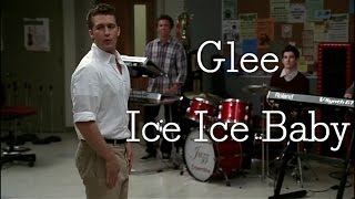 Glee  Ice Ice Baby lyrics HD [upl. by Aramas]