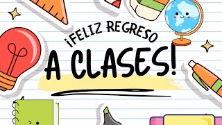 REGRESO A CLASES [upl. by Mandle197]