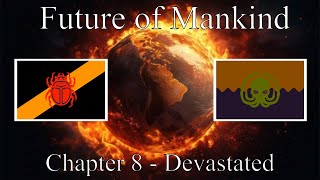 Future of Mankind  Chapter 8 Devastated [upl. by Naomi]