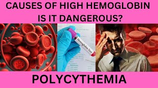 Hb NORMAL RANGE HIGH HEMOGLOBINPOLYCYTHEMIACAUSESAND SYMPTOMS PRIMARY AND SECONDARY POLYCYTHEMIA [upl. by Leagiba417]