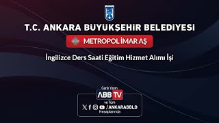 METROPOL İMAR AŞ  İngilizce Ders Saati Eğitim Hizmet Alımı İşi [upl. by Anitsuga]