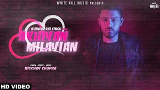 Akhiyan Milayian Full Song Nischay Chopra  Punjabi song 2018 [upl. by Yelhsa]