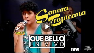 1991  QUE BELLO  Sonora TROPICANA  Original  Benetia  En Vivo [upl. by Perrie]