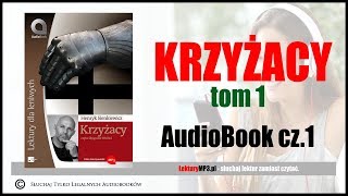 KRZYŻACY Audiobook MP3 🎧 Tom 1 cz 1  Pobierz całość ⬇ Lektura Szkolna [upl. by Dnilazor]