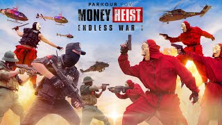 Parkour MONEY HEIST Endless War 1  Escape from POLICE and ARMY  POV Movie by LATOTEM [upl. by Stranger]