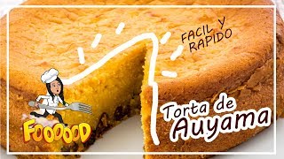 TORTA DE AUYAMA O CALABAZA FÁCIL Y RÁPIDA [upl. by Honig]