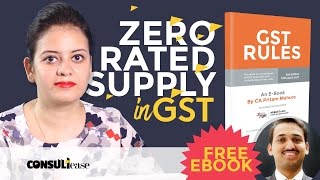 GST 2017  Zero Rated Supply by Shaifaly Girdharwal in Hindi [upl. by Atsok]