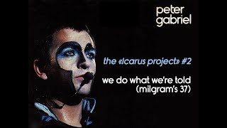 the «Icarus Project» 2  We Do What Were Told Milgrams 37 [upl. by Khan]