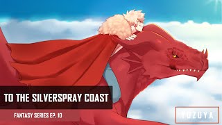 To The Silverspray Coast  Kirishima amp Bakugou x Listener  Fantasy Series EP 10 [upl. by Danielson]